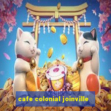 cafe colonial joinville